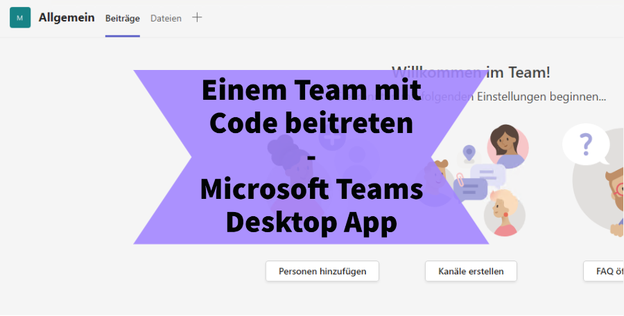 Einem Team mit Code beitreten | Microsoft Teams Desktop App