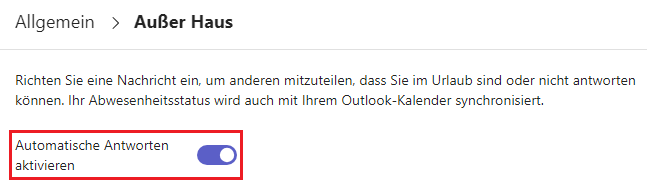 Automatische Antworten in Microsoft Teams aktivieren