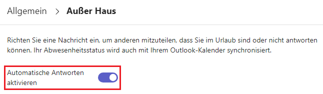 Automatische Antworten in Microsoft Teams aktivieren