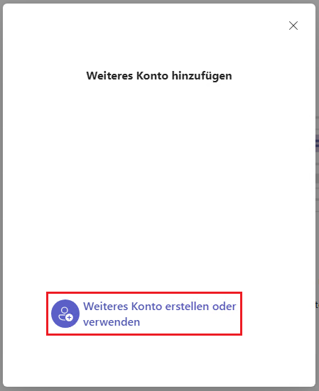 Weiteres Konto in Microsoft Teams hinzufügen